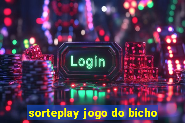 sorteplay jogo do bicho